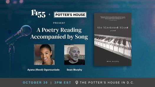 1455 & THE POTTER\u2019S HOUSE PRESENT: A POETRY READING ACCOMPANIED BY SONG