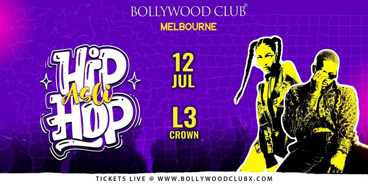 Bollywood Club - ASLI HIP HOP At Crown, Melbourne
