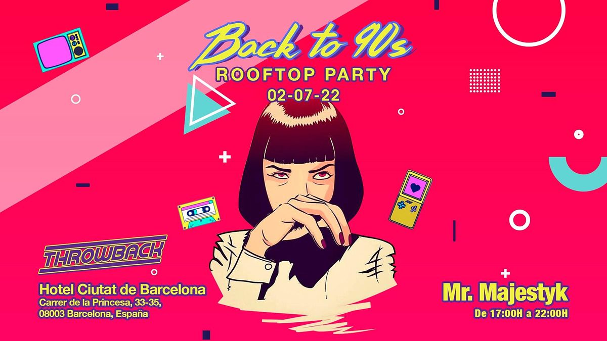 Throwback Rooftop Party presents: Back to 90s