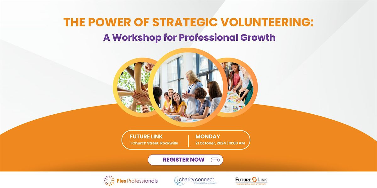 The power of strategic volunteering: A workshop for professional growth