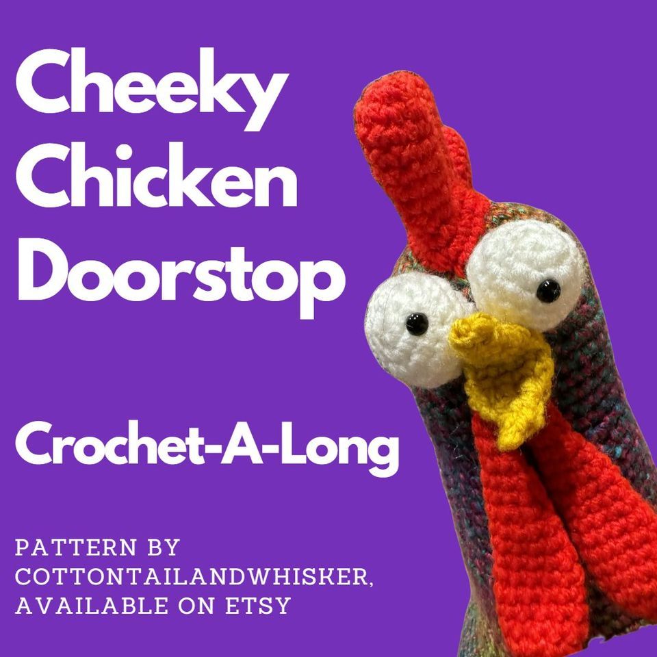 Cheeky Chicken Doorstop Crochet-A-Long with Andrea