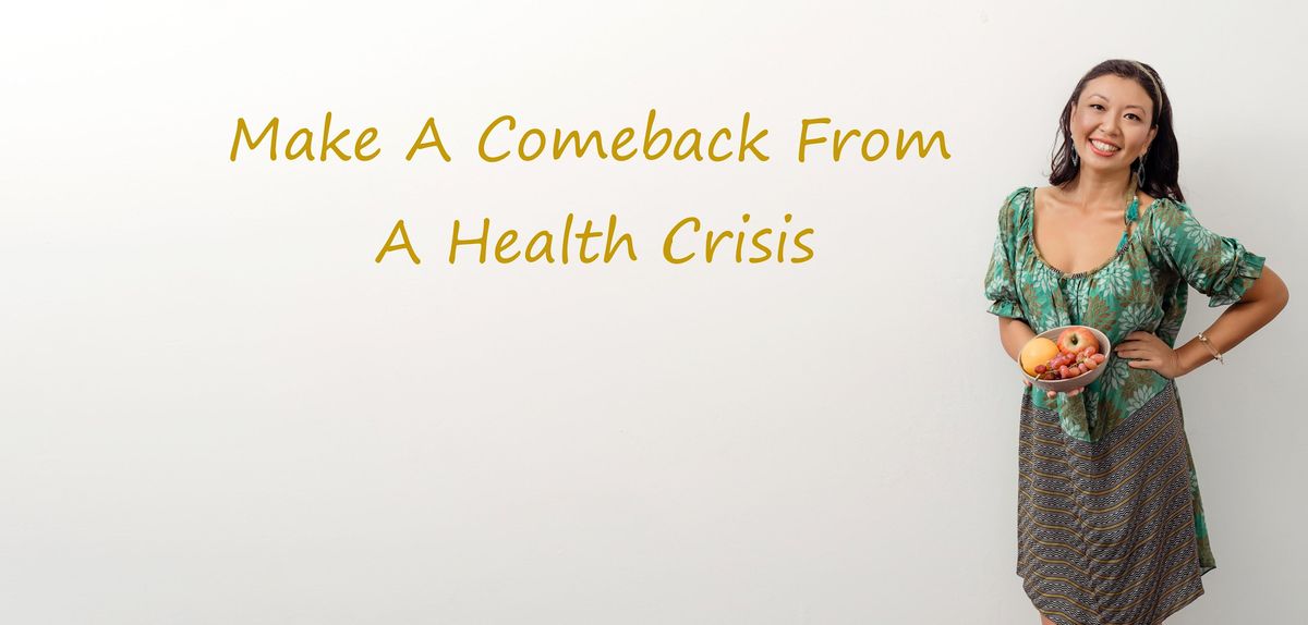 Free Webinar: Make A Comeback From A Health Crisis