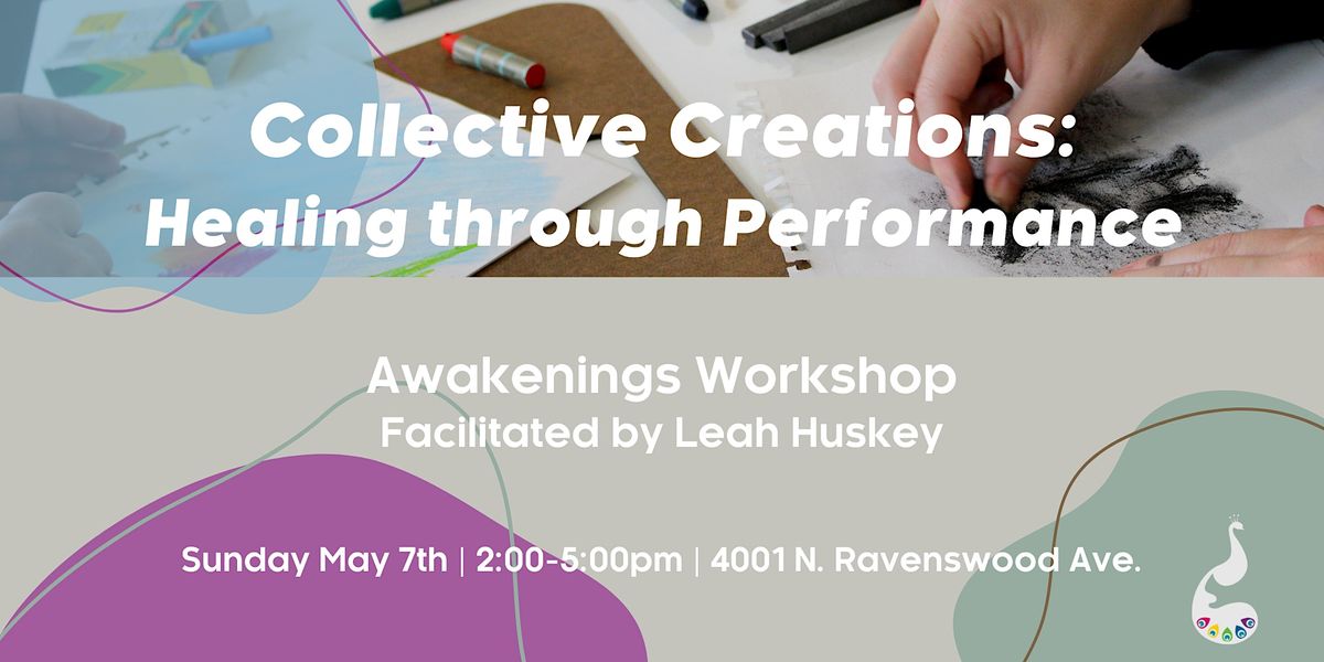 Collective Creations: Healing through Performance