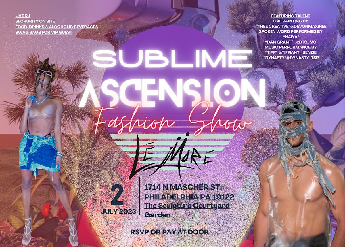 "Sublime Ascension"  Summer Collection Fashion Show