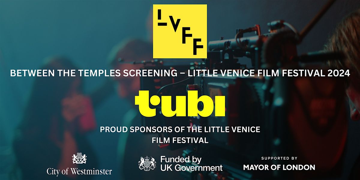 Little Venice Film Festival: Between the Temples - Special Screening