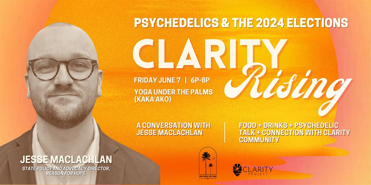 Psychedelics & the 2024 Elections: a conversation with Jesse MacLachlan