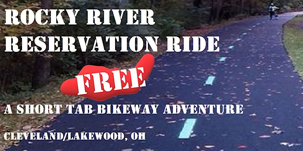 Rocky River Reservation Ride - a Free TAB Bikeway Adventure - Lakewood, OH