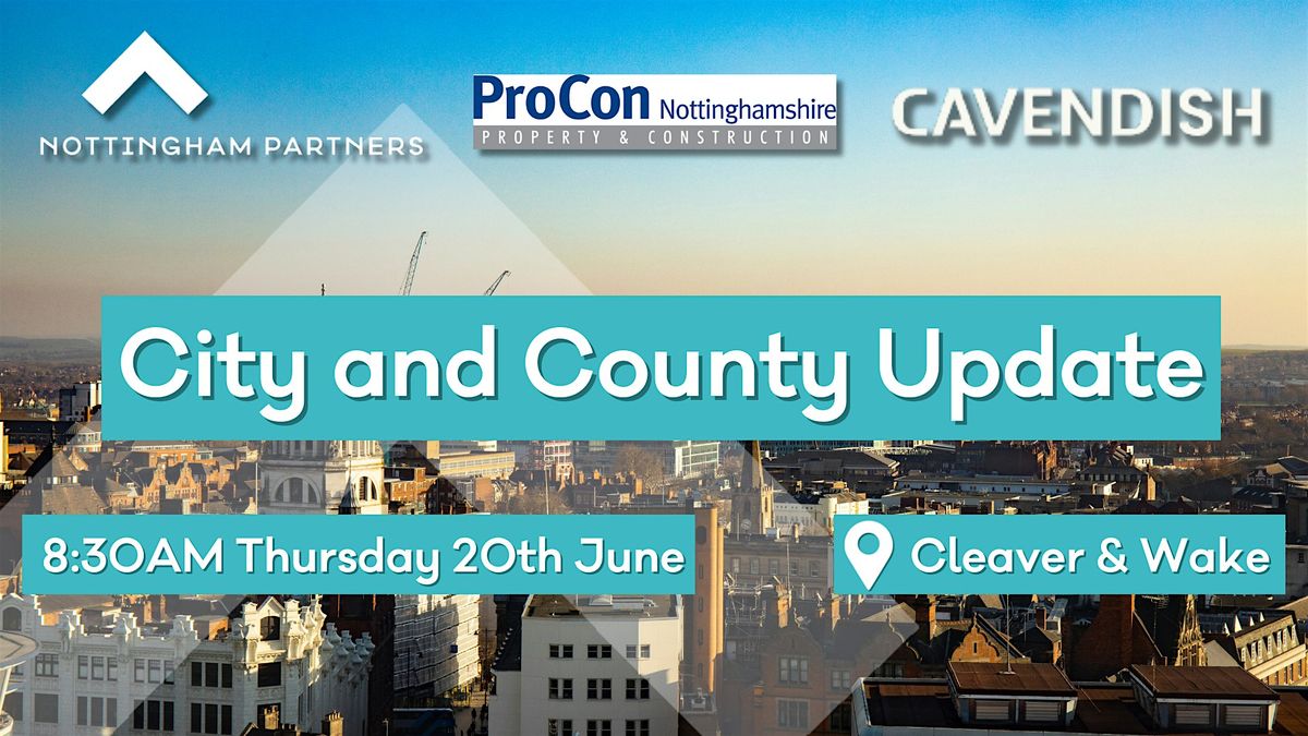 Nottingham City & County Update - Thursday 20th June 2024