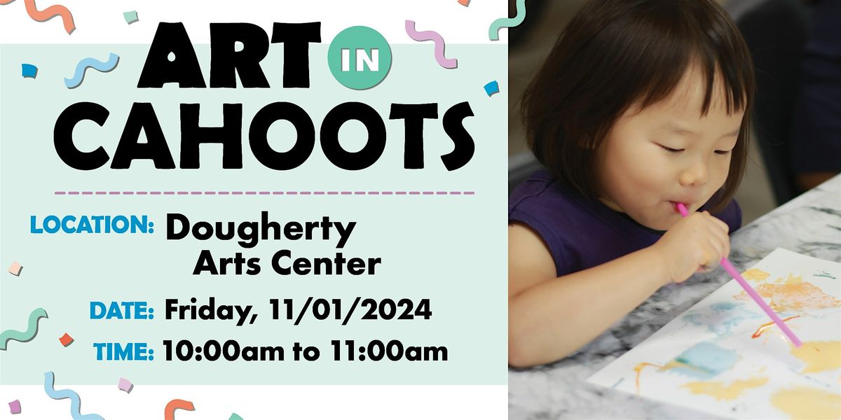 Art in Cahoots @ Dougherty - November 2024