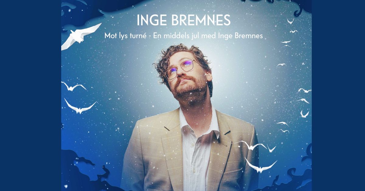 En middels jul med Inge Bremnes \/\/ DOKKHUSET SCENE