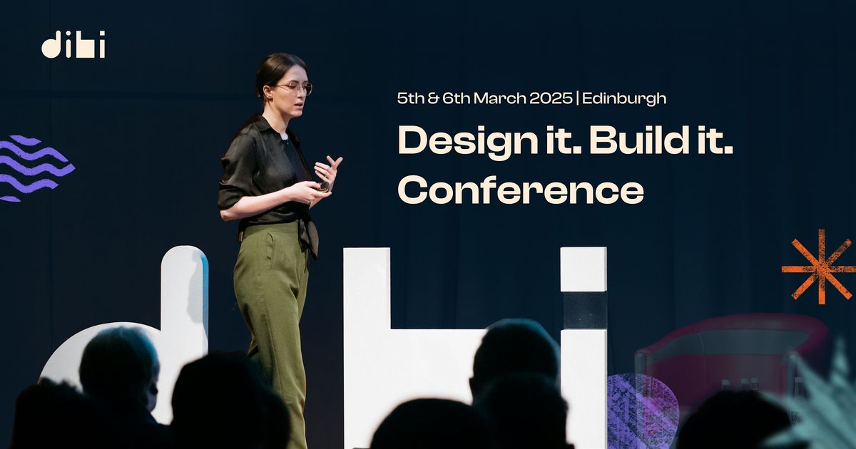 DIBI (Design It. Build It.) Conference 2025