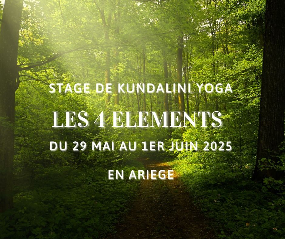 Stage de Kundalini Yoga - Les 4 El\u00e9ments