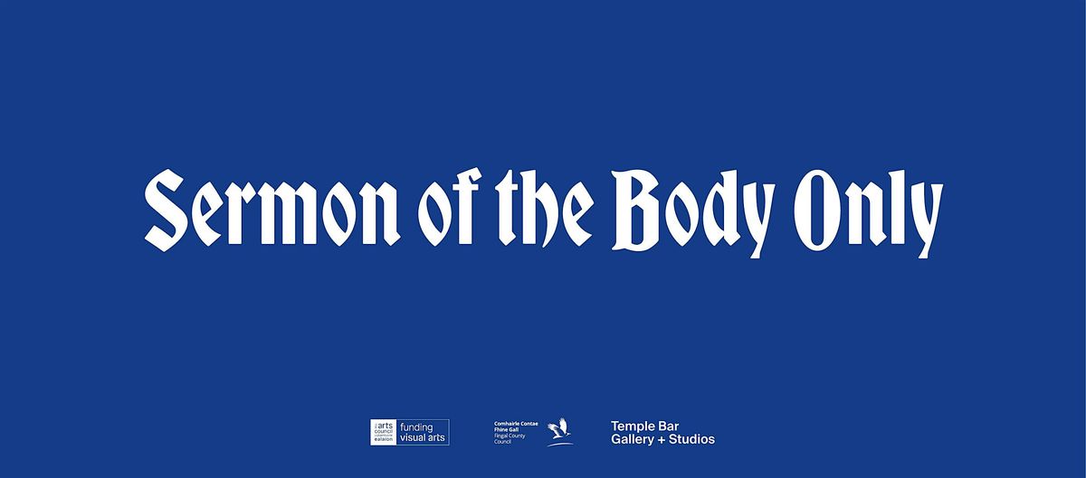 Free Space: Day Magee, 'Sermon of the Body Only'