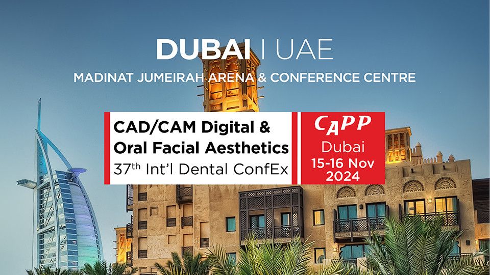 37th CAD\/CAM Digital & Oral Facial Aesthetic International Exhibition & Conference