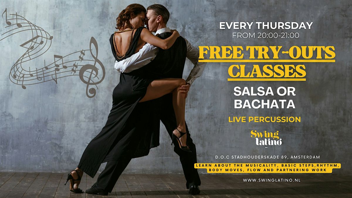 Salsa or Bachata Absolute Beginners FREE Weekly Try-Out! ! !