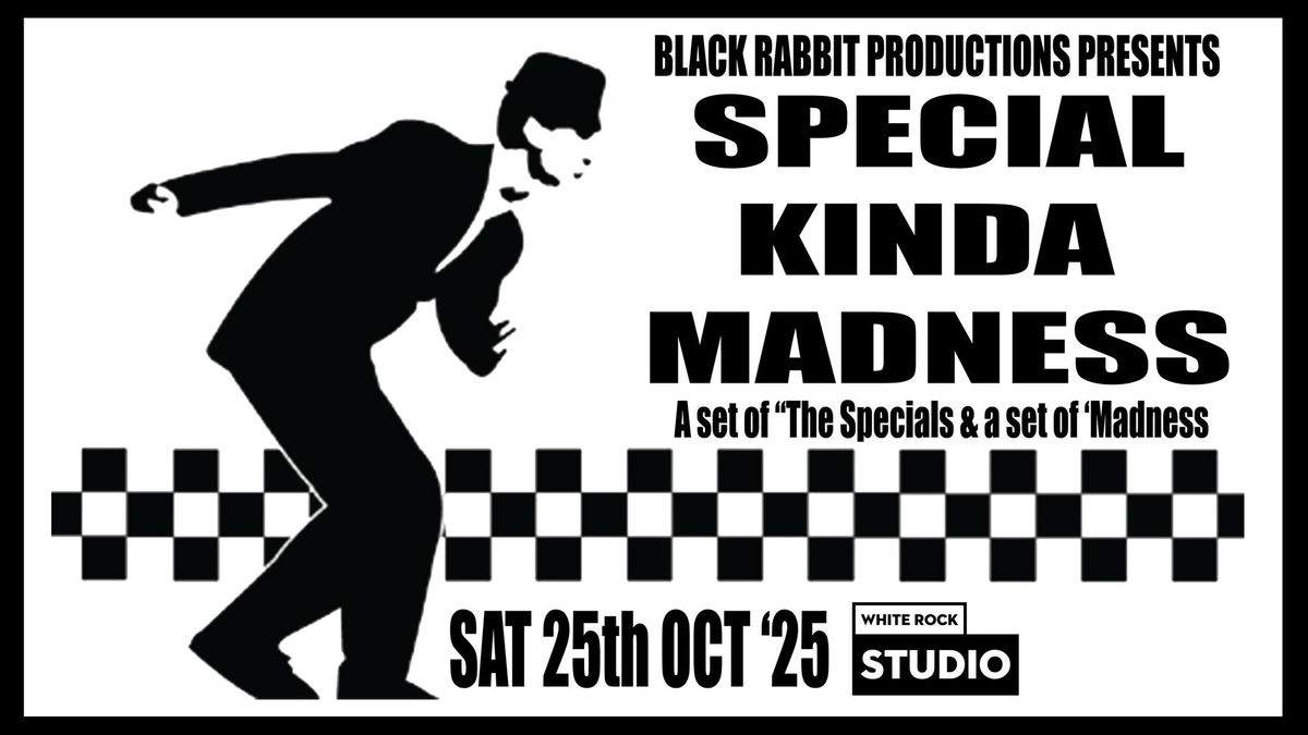 Special Kinda Madness - White Rock Studio, Hastings