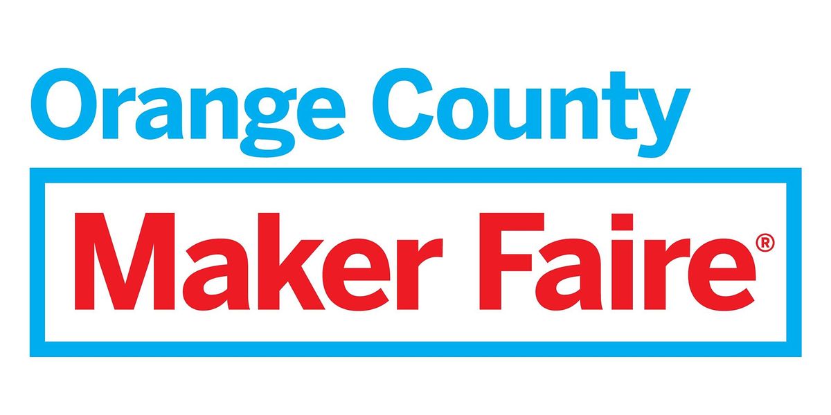 Maker Faire Orange County 2022
