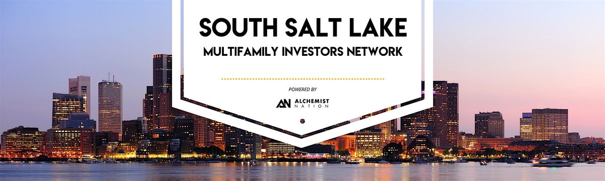 South Salt Lake  City Multifamily Investors Network