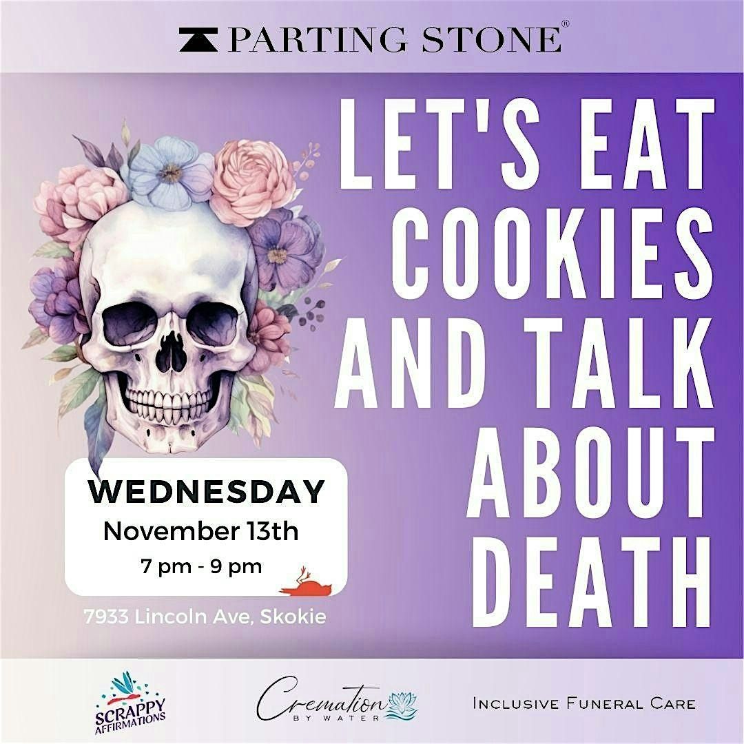 Let's Eat Cookies and Talk About Death