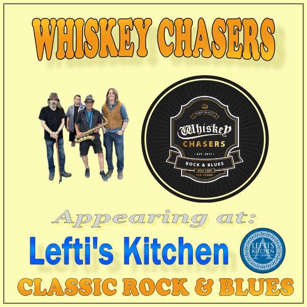 Whiskey Chasers at Lefti's