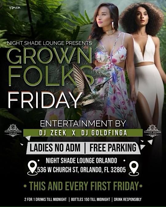 GROWN FOLKS FRIDAY