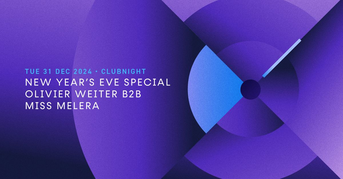 Olivier Weiter b2b Miss Melera New Year's Eve Special