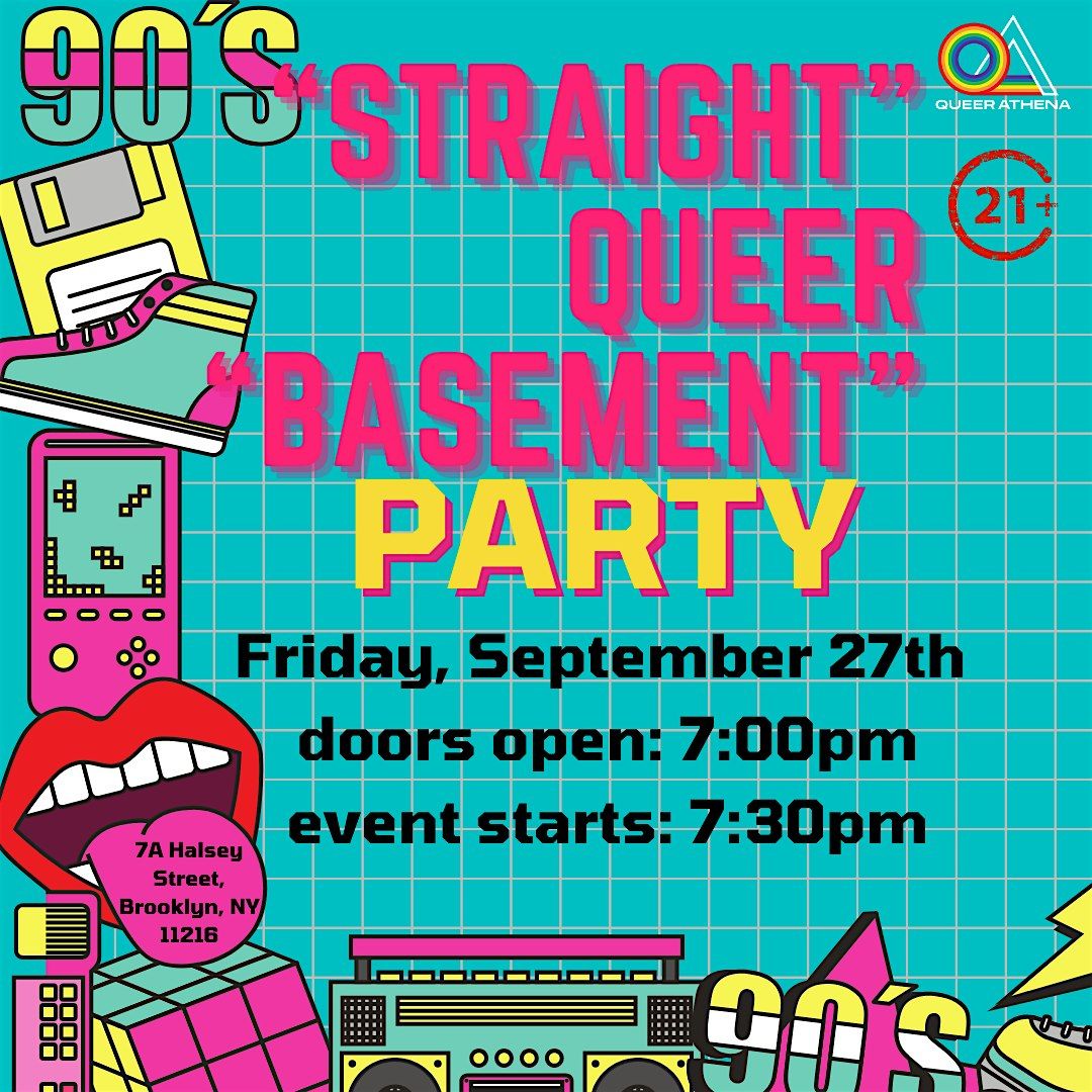 "Straight" Queer "Basement" Party