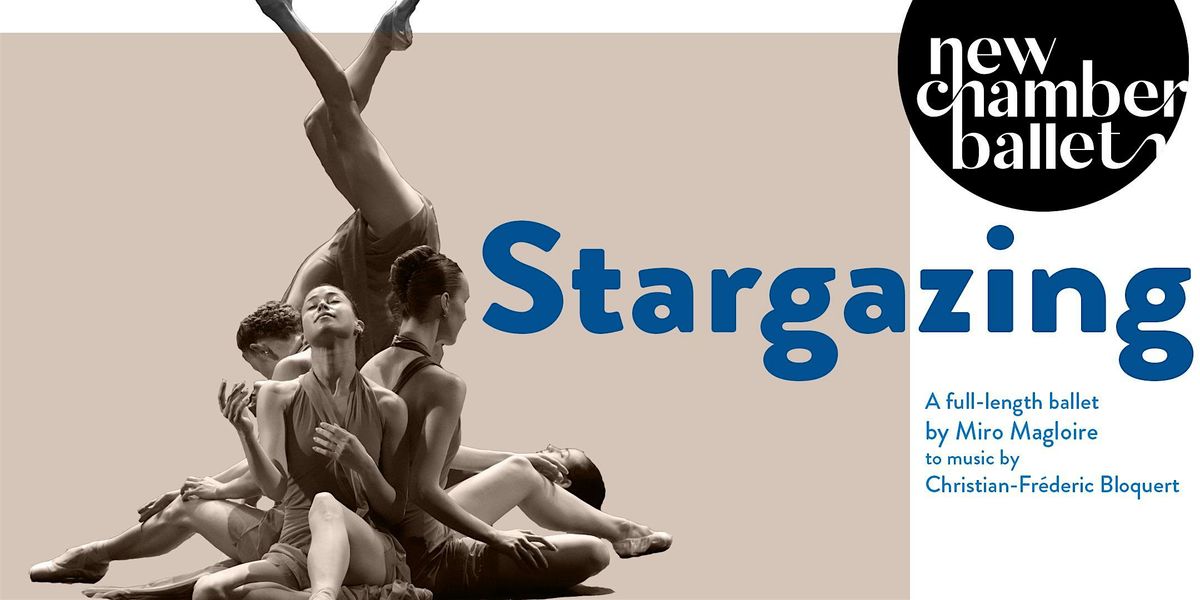 Stargazing - A Ballet by Miro Magloire