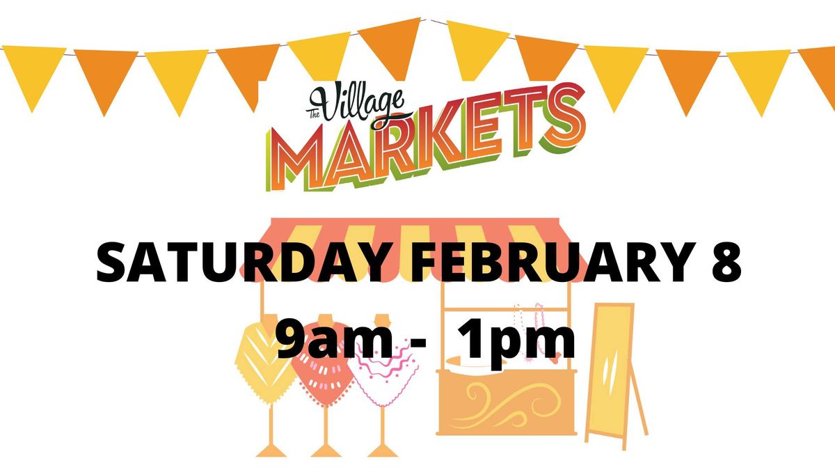 The Village Markets February 8