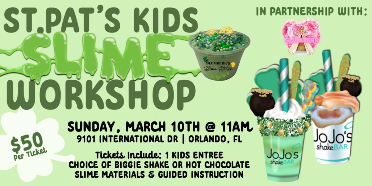 St. Patrick's Day Kids Slime Workshop at JoJo's Orlando!