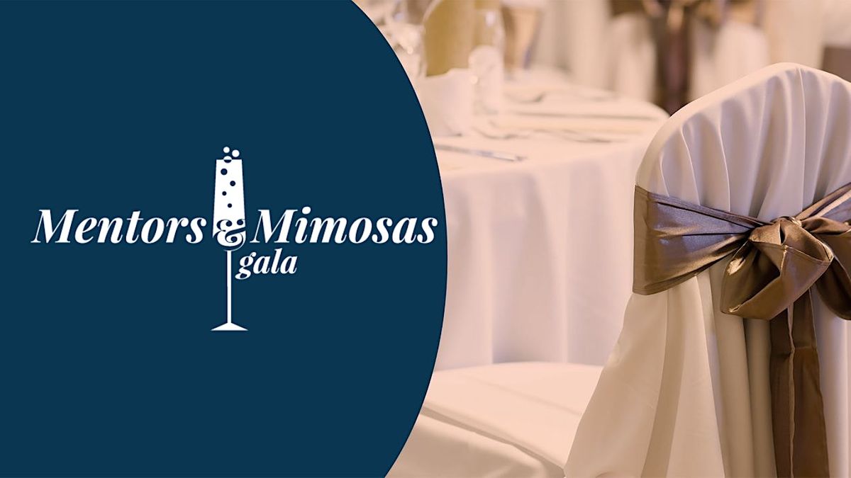 2024 Mentors & Mimosas Gala