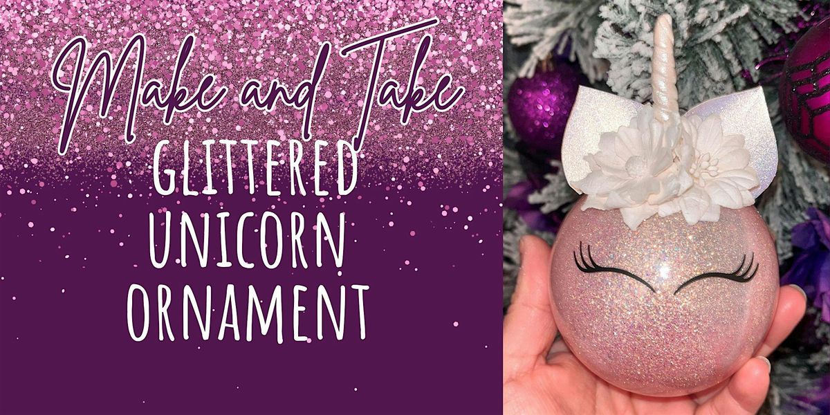 Glittered Unicorn Ornament Make & Take.