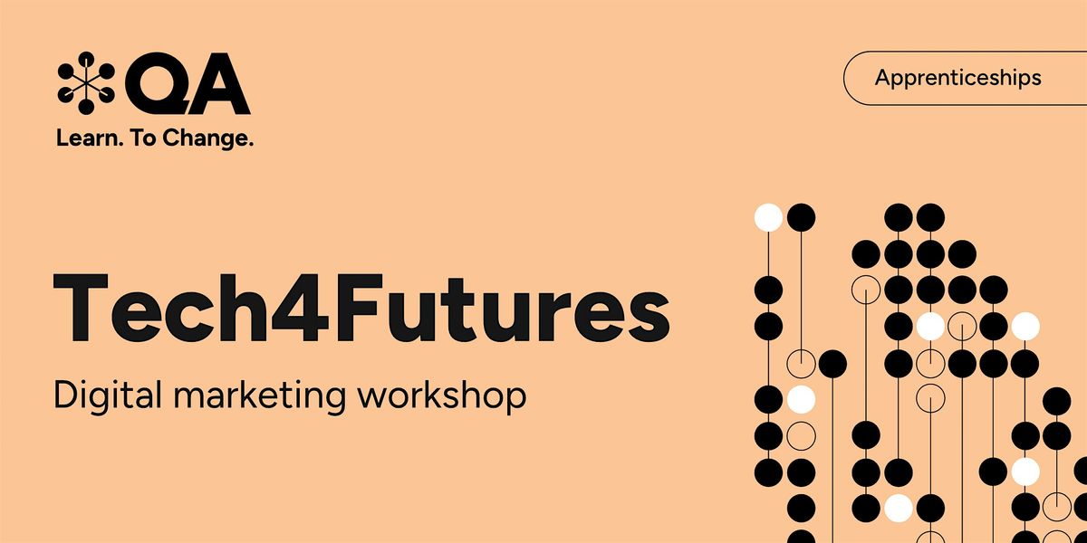 Tech4Futures: Digital Marketing Workshop