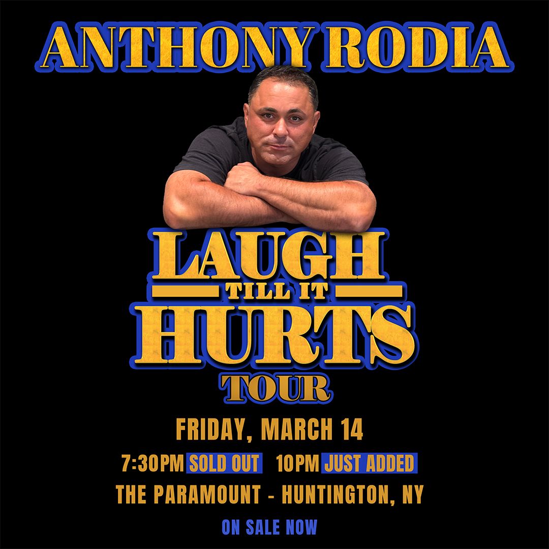 The Paramount Comedy Series Presents: Anthony Rodia \u201cLaugh Till It Hurts Tour\u201d (EARLY SHOW)