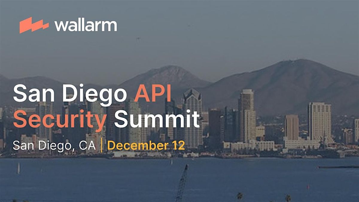 2024 API Security Summit in San Diego!