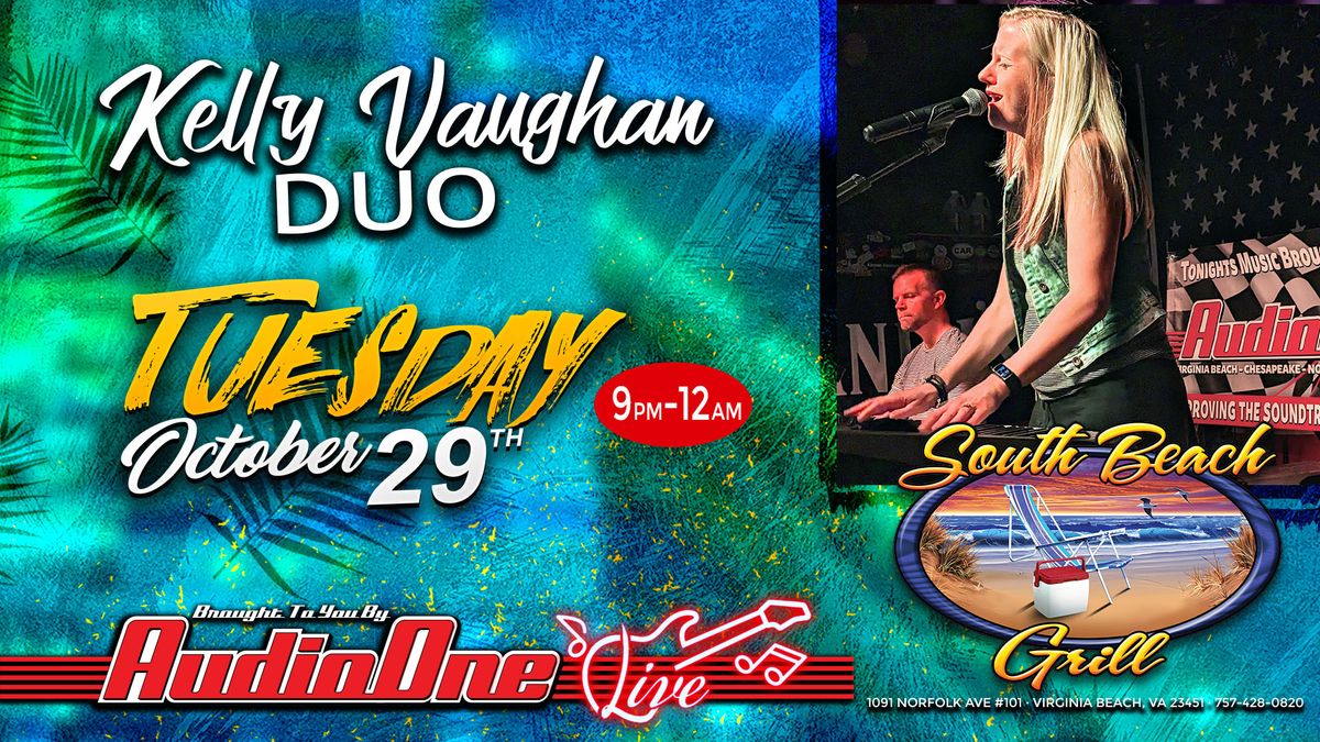 Kelly Vaughan Duo At South Beach Grill Presented by Audio One Live