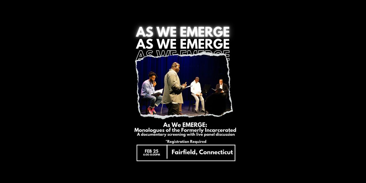 As We EMERGE: Monologues of the Formerly Incarcerated Movie Screening