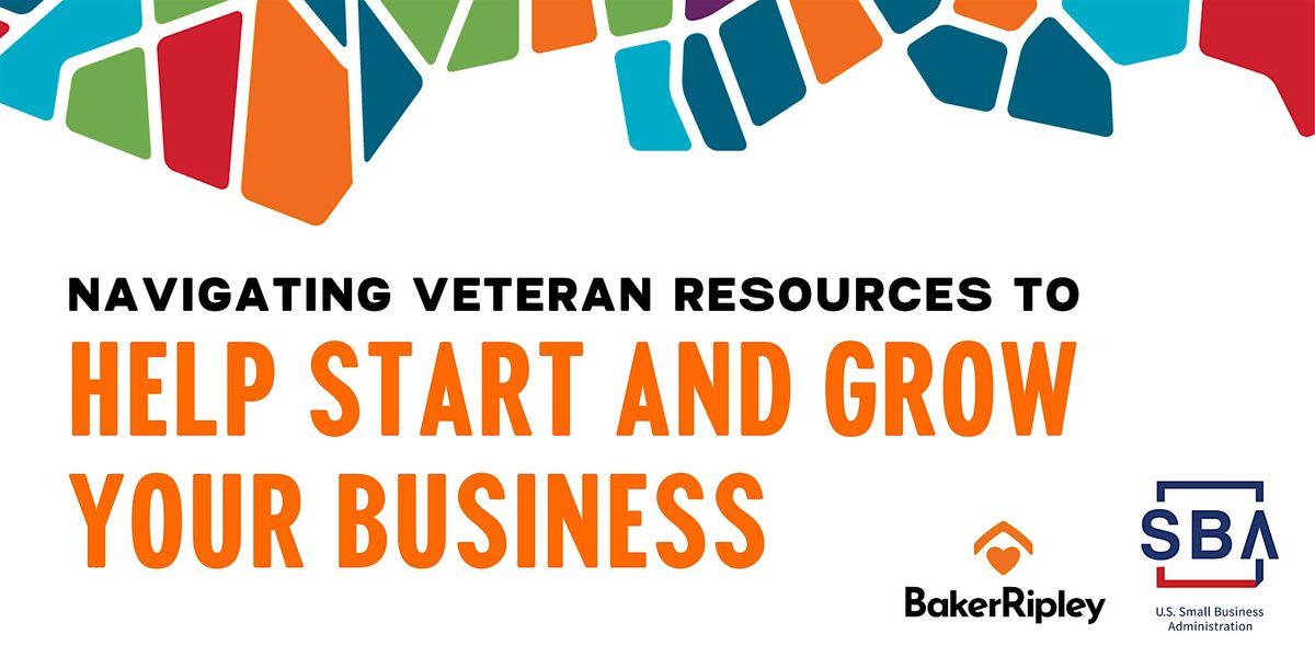 Navigating Veteran Resources to Help Start and Grow Your Business