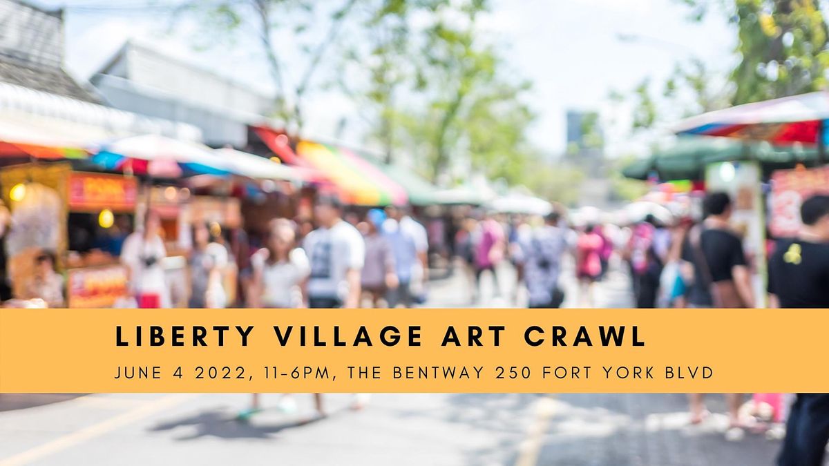 Liberty Village Art Crawl - 9th Annual