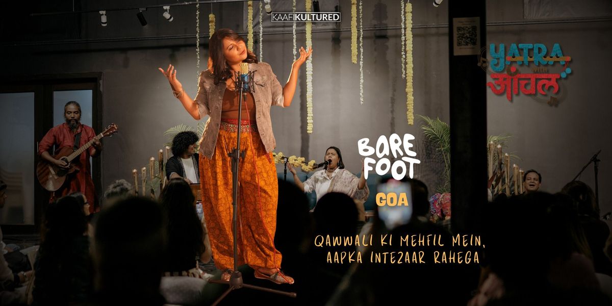 Yatra with Aanchal - Goa