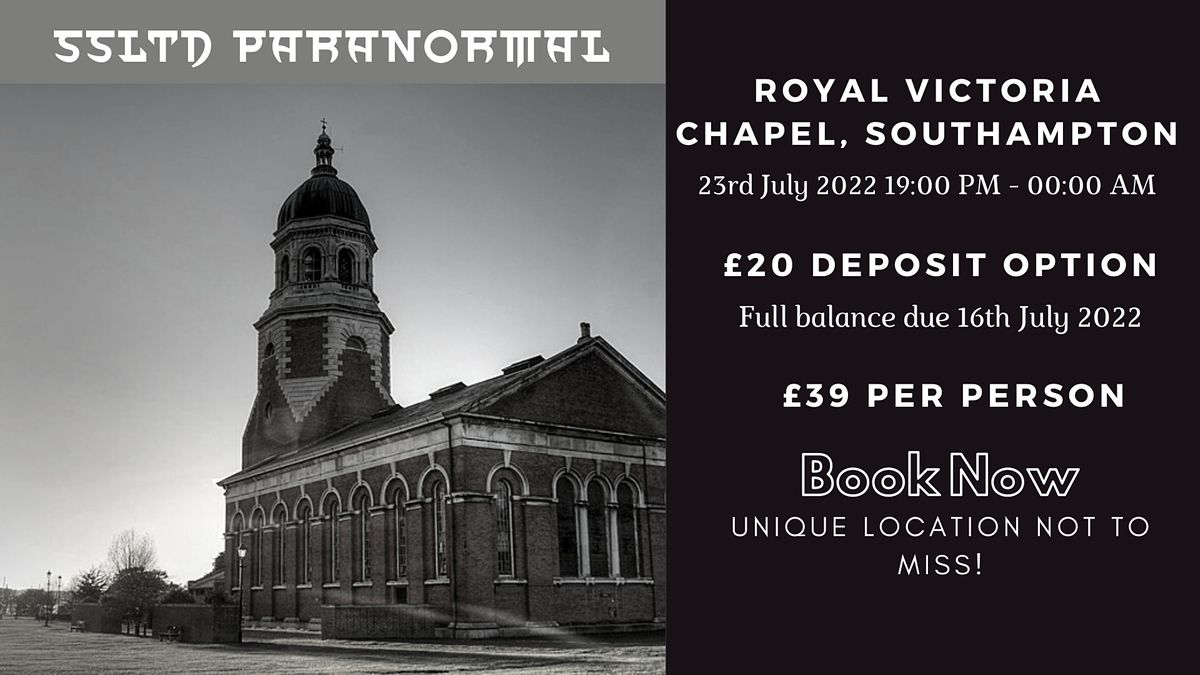 Royal Victoria Chapel, Southampton - Ghost Hunt -