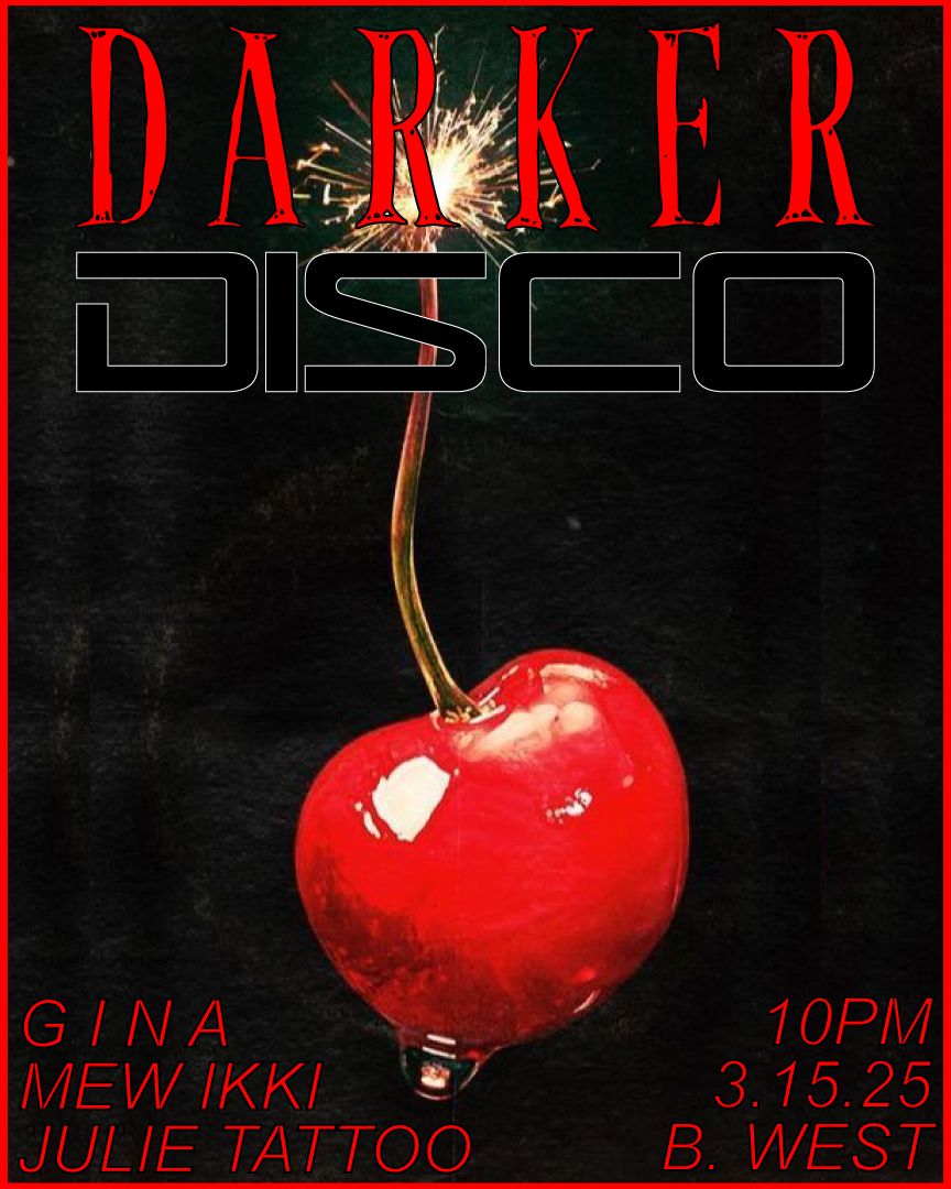 DARKER DISCO w\/ G I N A 