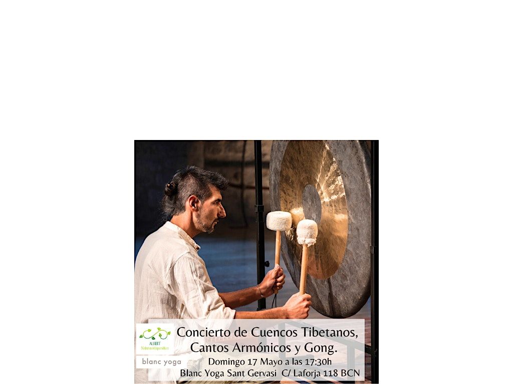 CONCIERTO DE CUENCOS TIBETANOS, CANTOS ARM\u00d3NICOS Y GONGS