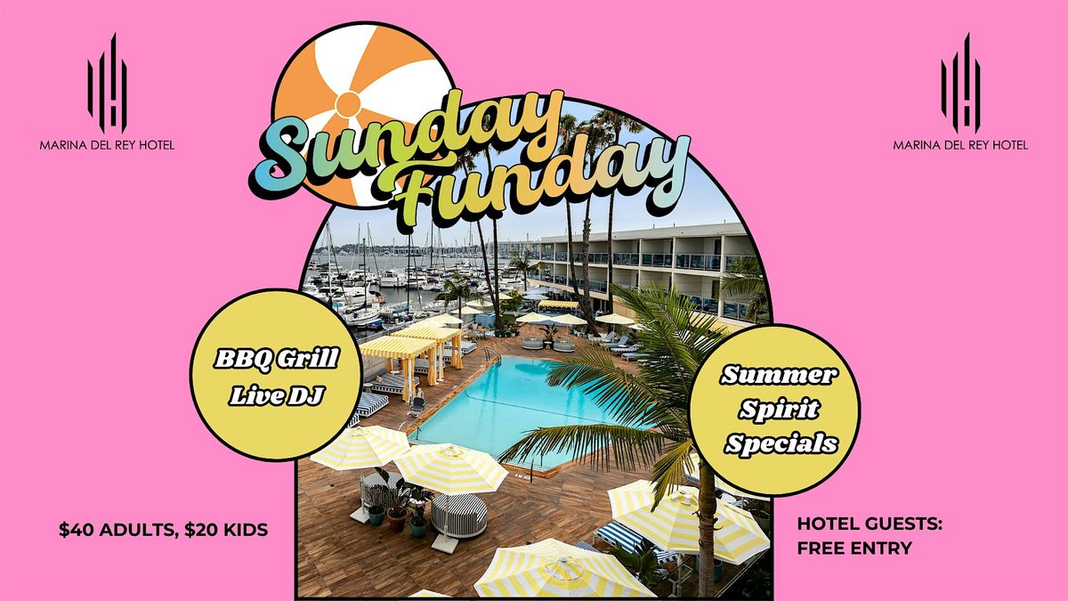 Sunday Funday Pool Party at Marina del Rey Hotel