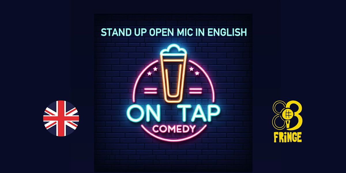 On Tap Comedy \u2022 Free Stand-up Comedy Open Mic in English \u2022 BCN Fringe \u2022 EN