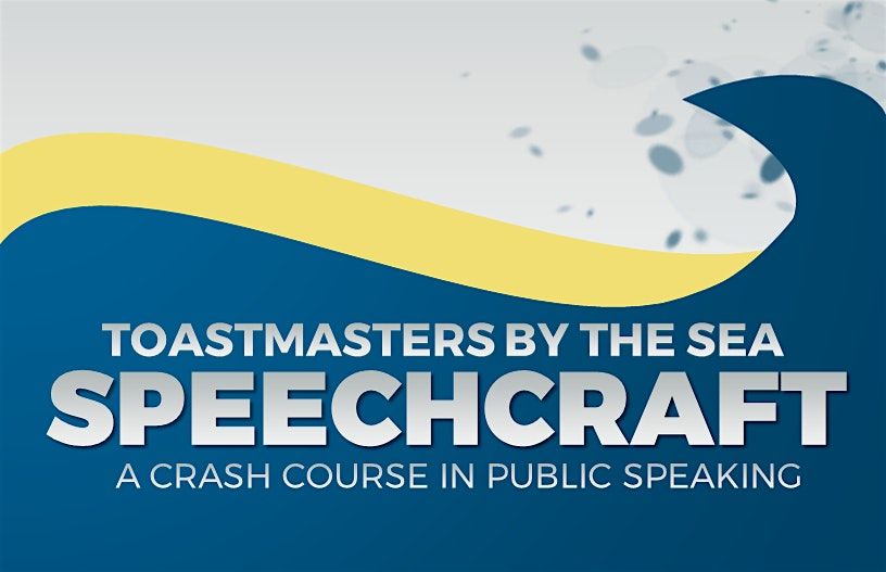 Toastmasters By The Sea Speechcraft - 4 Week program