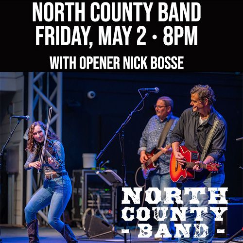 North County Band with Opener: Nick Bosse