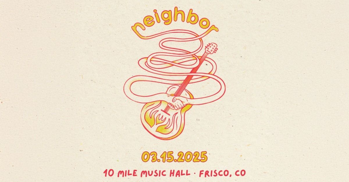 Neighbor | 10 Mile Music Hall