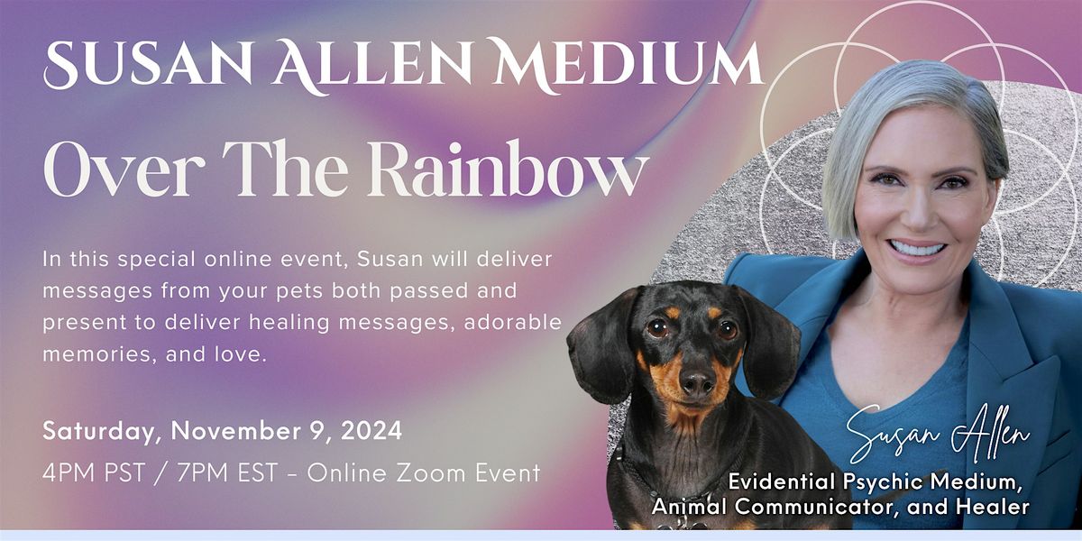 Over the Rainbow with Susan Allen Medium