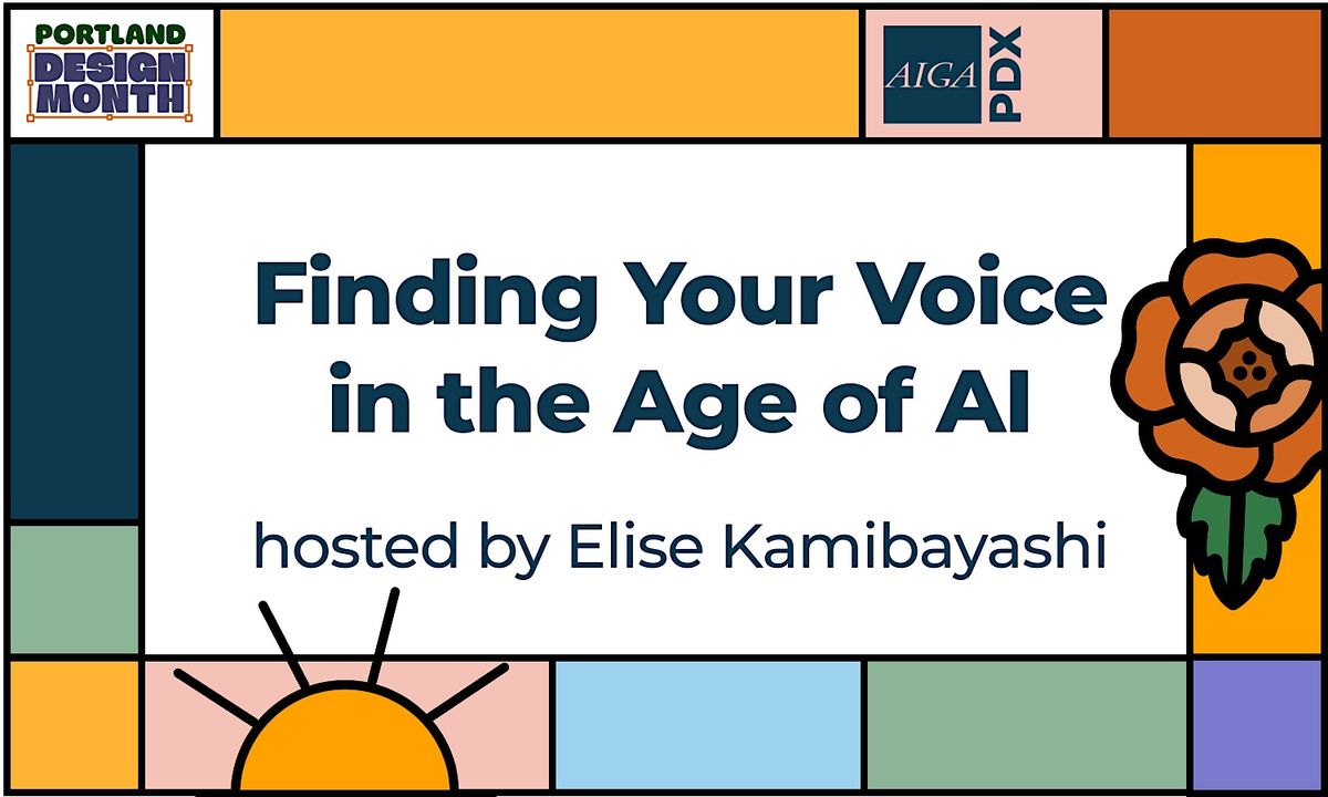 Finding Your Voice in the Age of AI [PDX Design Month]